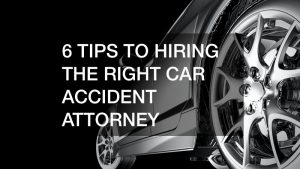 6-tips-to-hiring-right-car-accident-attorney